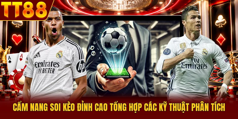 Hướng Dẫn Soi Kèo Hiệu Quả Tại TT88 Chuẩn Chuyên Gia 3 Cẩm nang soi kèo đỉnh cao tổng hợp các kỹ thuật phân tích