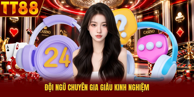 Đội Ngũ Chuyên Gia TT88 Giúp Hệ Thống Vận Hành Chuyên Nghiệp 1 Đội ngũ chuyên gia giàu kinh nghiệm