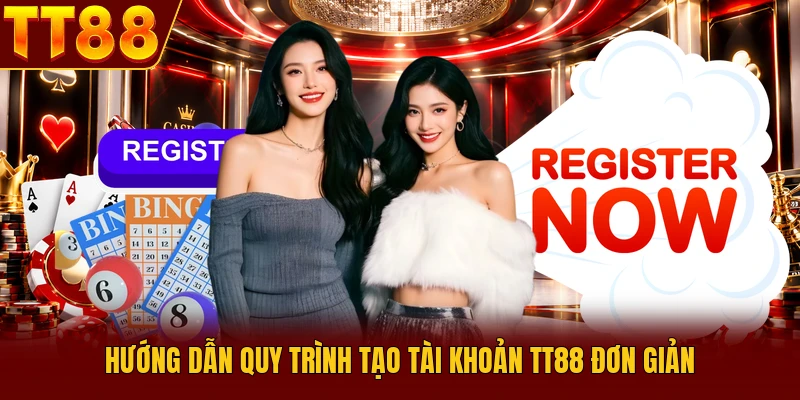 Đăng Ký TT88 Hướng Dẫn Tạo Tài Khoản Cho Thành Viên Mới 3 Hướng dẫn quy trình tạo tài khoản TT88 đơn giản