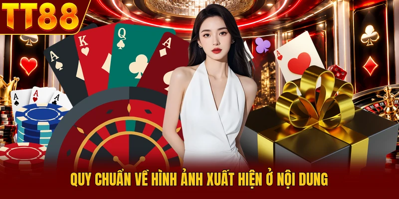Quy chuẩn về hình ảnh xuất hiện ở nội dung
