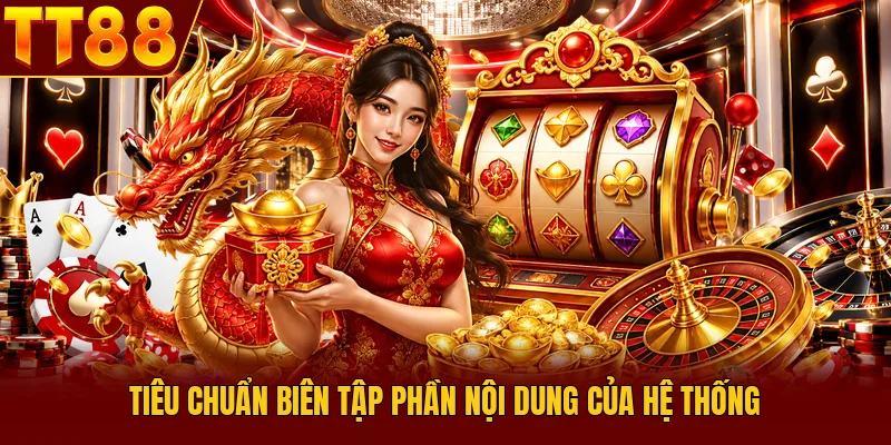 Tiêu chuẩn biên tập phần nội dung của hệ thống